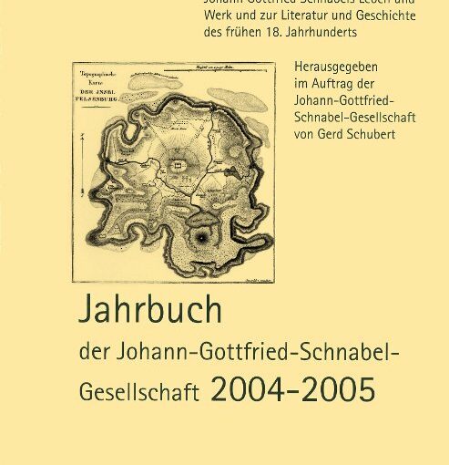 Johann-Gottfried-Schnabel-Gesellschaft 2004–2005