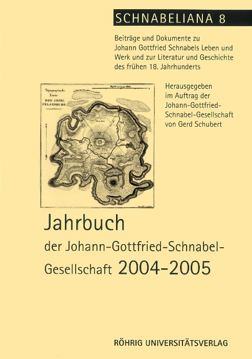 Johann-Gottfried-Schnabel-Gesellschaft 2004–2005